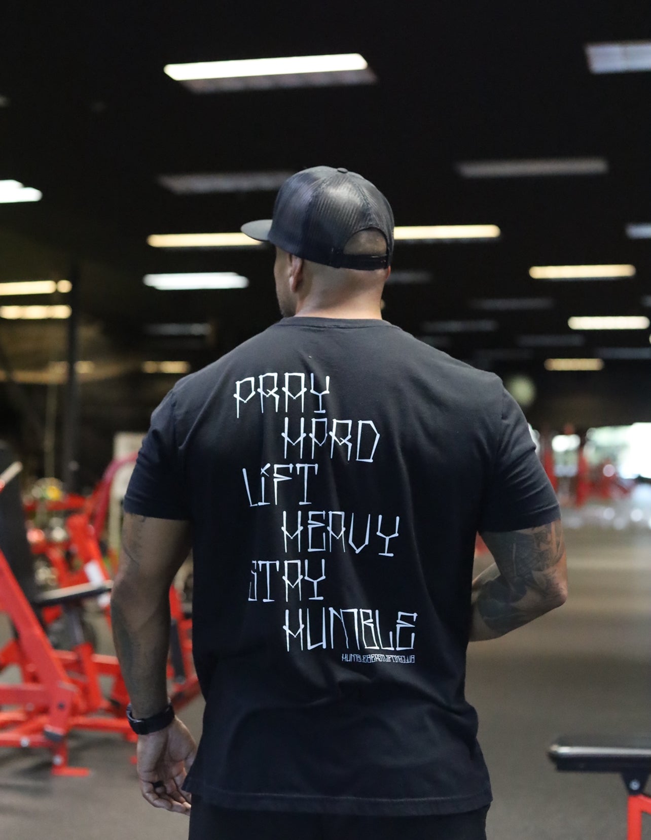 PRAYHARD.LIFTHEAVY.STAYHUMBLE