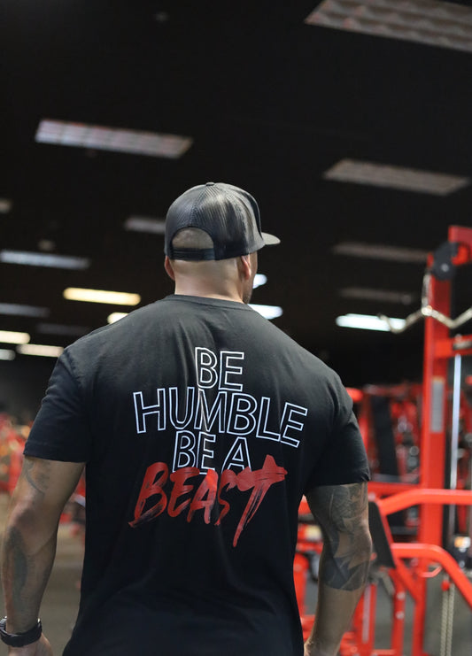 Be Humble Be A Beast T-Shirt v.2