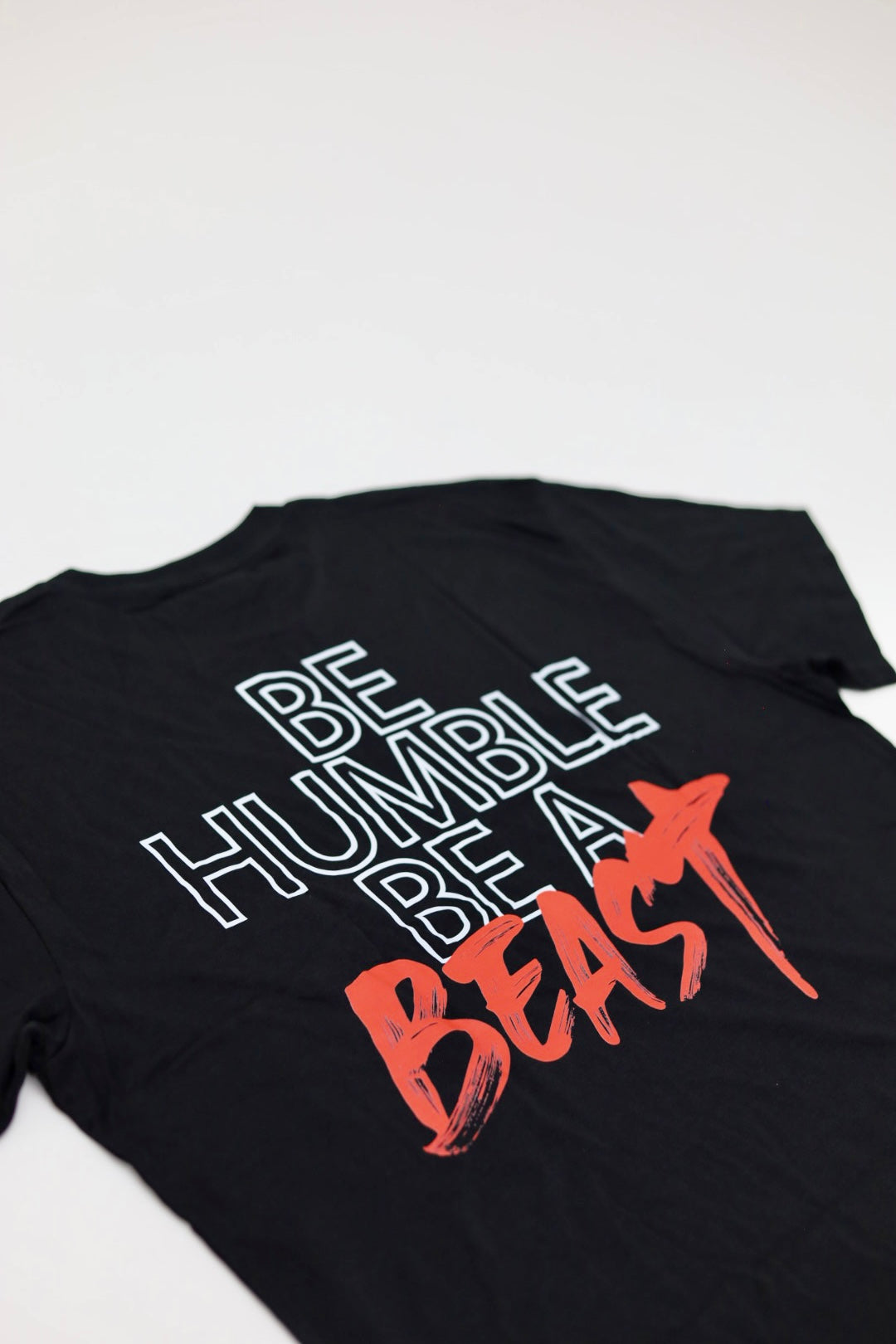 Be Humble Be A Beast T-Shirt v.2